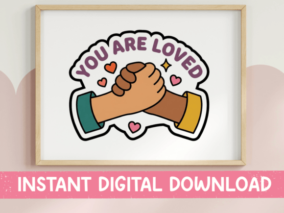 You Are Loved Hands Sticker Design Graphics